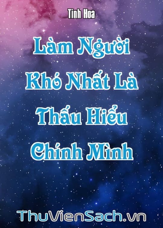 Ảnh bìa sách Khó Nhất Là Thấu Hiểu Chính Mình