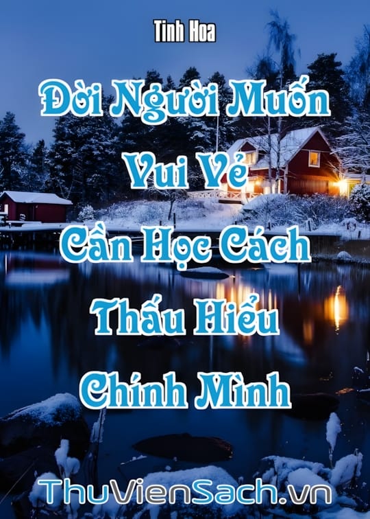 Ảnh bìa sách Đời Người Muốn Vui Vẻ Cần Học Cách Thấu Hiểu Chính Mình