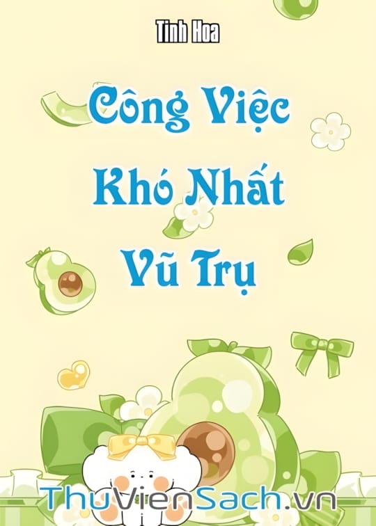 Ảnh bìa sách Công Việc Khó Nhất Vũ Trụ