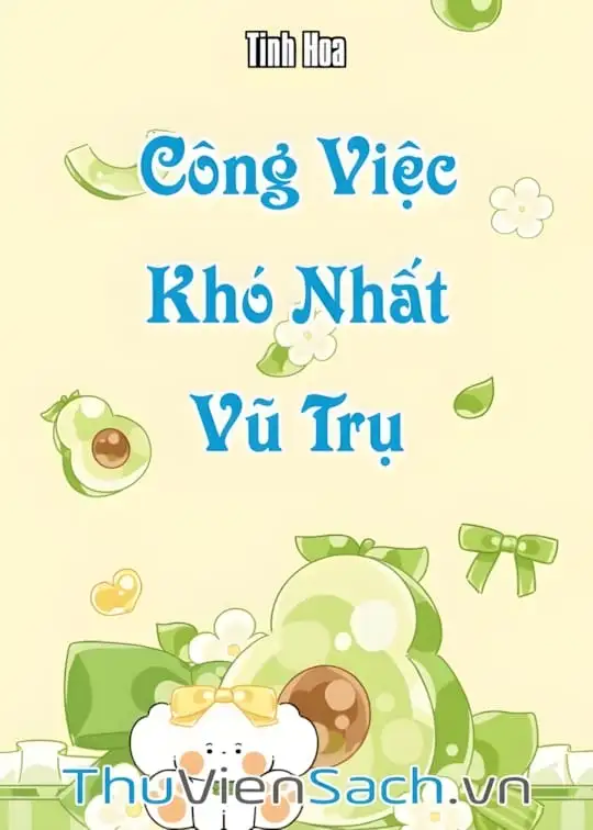 Ảnh bìa sách Công Việc Khó Nhất Vũ Trụ