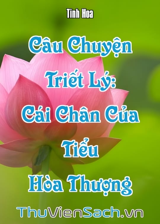 Ảnh bìa sách Câu Chuyện Triết Lý: Cái Chân Của Tiểu Hòa Thượng
