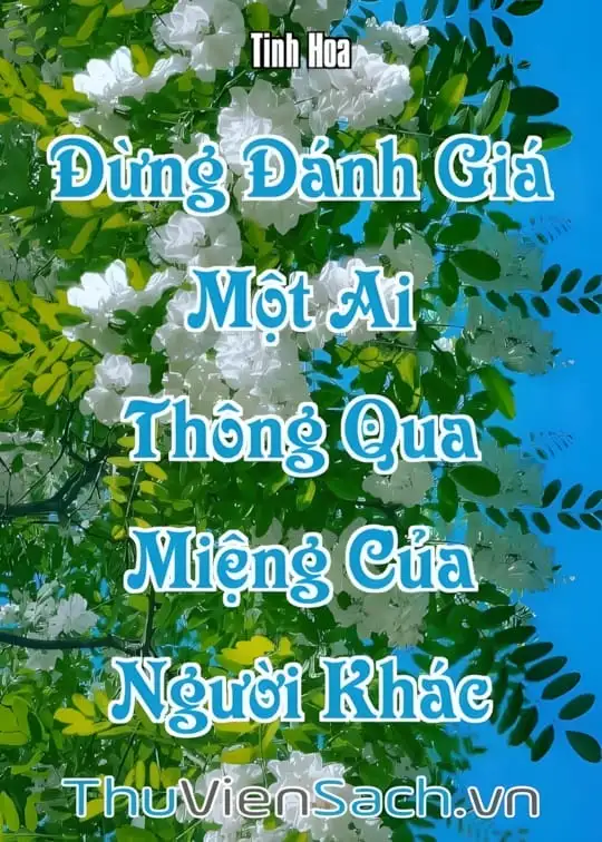 Ảnh bìa sách Đừng Đánh Giá Một Ai Thông Qua Miệng Của Người Khác