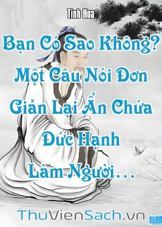Ảnh bìa sách “Bạn Có Sao Không?” - Một Câu Nói Đơn Giản Lại Ẩn Chứa Đức Hạnh Làm Người…