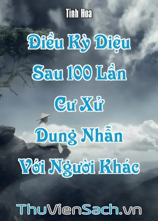 Ảnh bìa sách Điều Kỳ Diệu Sau 100 Lần Cư Xử Dung Nhẫn Với Người Khác