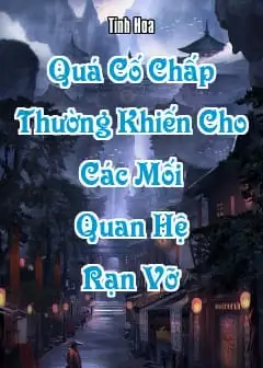 Quá Cố Chấp Thường Khiến Cho Các Mối Quan Hệ Rạn Vỡ