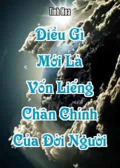 Ảnh Điều Gì Mới Là Vốn Liếng Chân Chính Của Đời Người