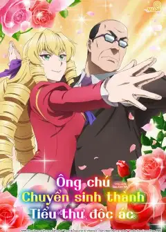 Ông Chú Chuyển Sinh Thành Tiểu Thư Độc Ác