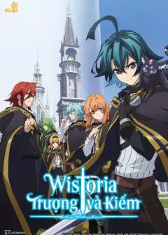 Wistoria: Trượng Và Kiếm