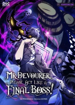 Hãy Hành Động Như Một Boss Đi Ngài Mr. Devourer